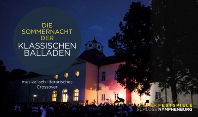 Die Sommernacht der klassischen Balladen © München Ticket GmbH
