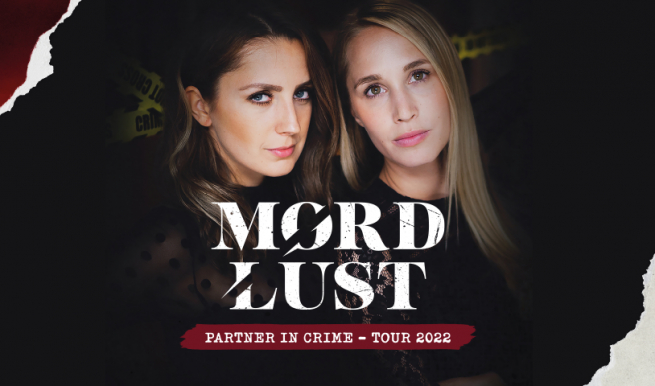 Mordlust - Partner in Crime Tour 2022 © München Ticket GmbH
