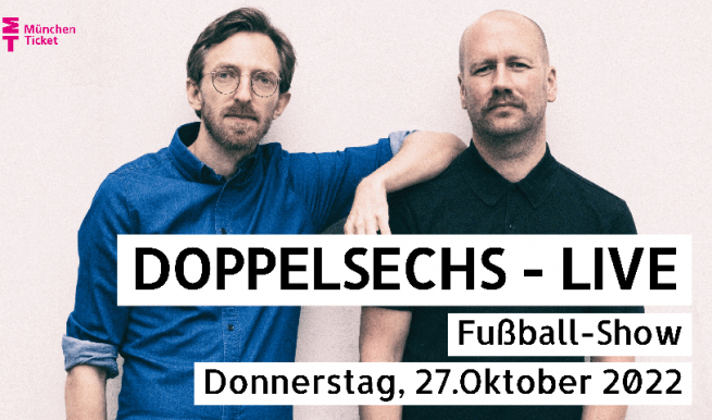 DoppelSechs Live Fußball-Show © München Ticket GmbH