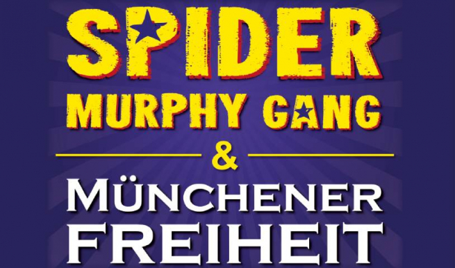 SPIDER MURPHY GANG & MÜNCHENER FREIHEIT © München Ticket GmbH