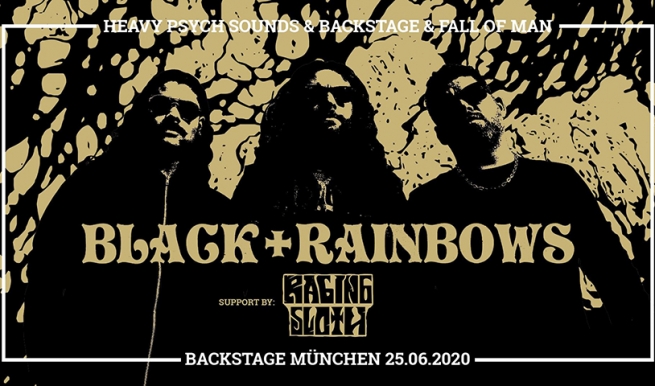 BLACK RAINBOWS + RAGING SLOTH, 25.06.2020 © München Ticket GmbH