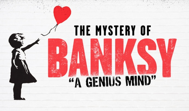The Mystery Of Banksy - A Genius Mind © München Ticket GmbH