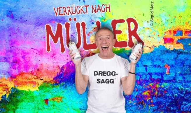 Michl Müller - Verrückt nach Müller © Sigrid Metz