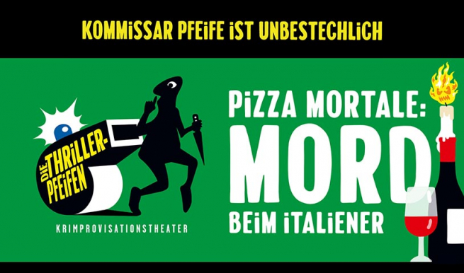 Die Thrillerpfeifen - Pizza Mortale © München Ticket GmbH