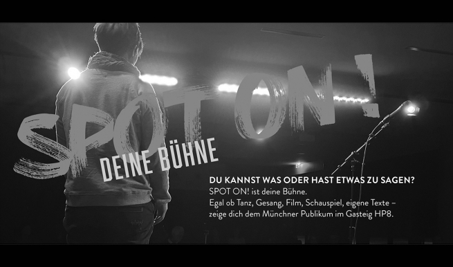 Spot on_Deine Bühne © München Ticket GmbH