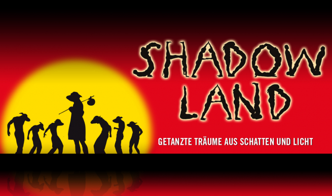 Shadowland © München Ticket GmbH